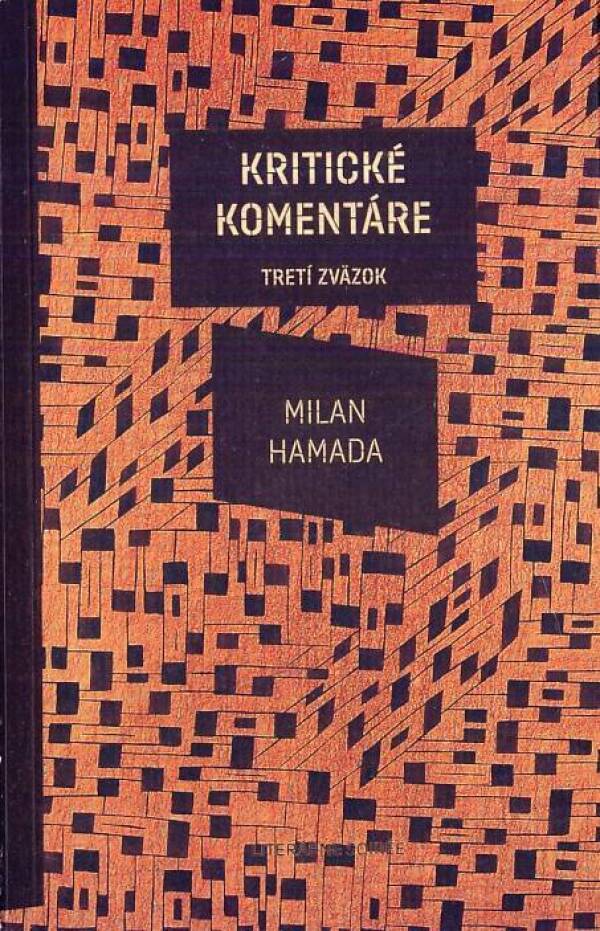 Milan Hamada: KRITICKÉ KOMENTÁRE - TRETÍ ZVÄZOK