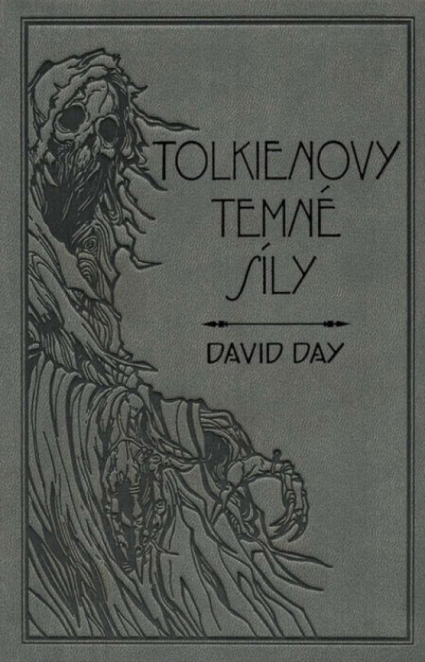 David Day: TOLKIENOVY TEMNÉ SÍLY