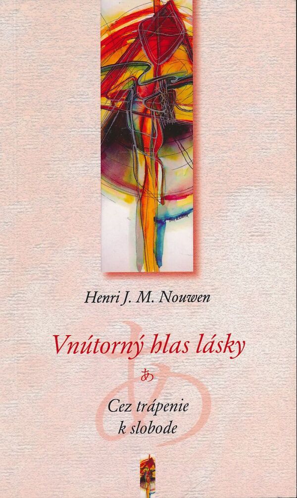 Henri J. M. Nouwen: Vnútorný hlas lásky