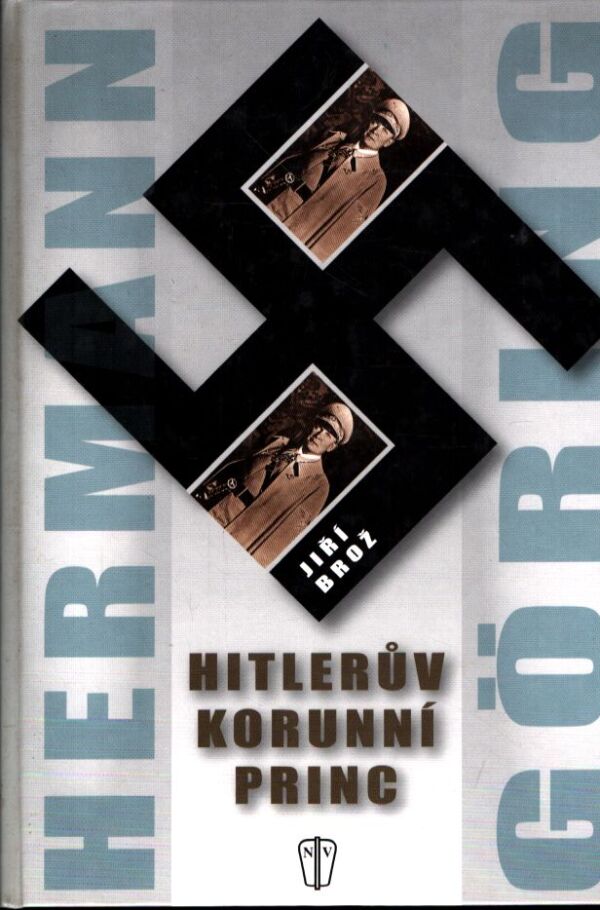 Jiří Brož: HITLERŮV KORUNNÍ PRINC