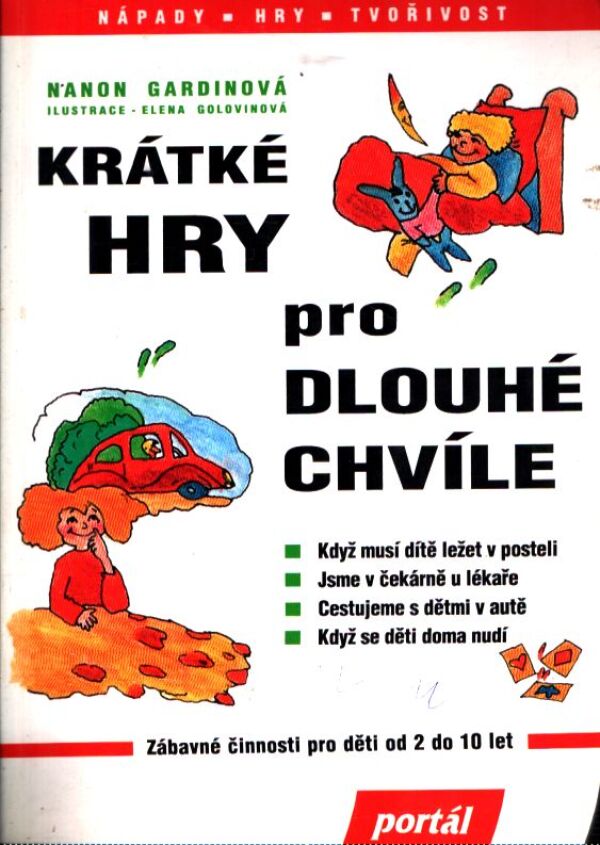 Nanon Gardinová: KRÁTKÉ HRY PRO DLOUHÉ CHVÍLE