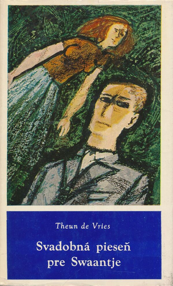 Theun de Vries: Svadobná pieseň pre Swaantje