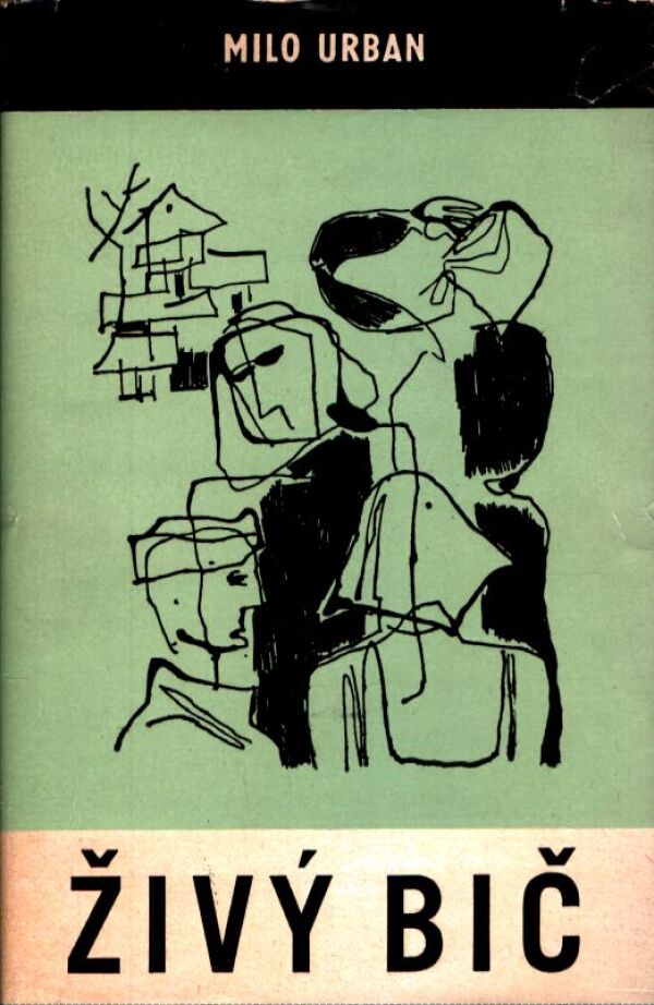 Milo Urban: ŽIVÝ BIČ