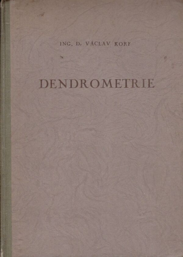 Václav Korf: DENDROMETRIE