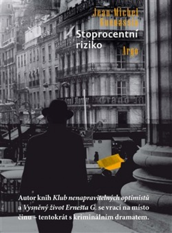 Jean - Michel Guenassia: STOPROCENTNÍ RIZIKO