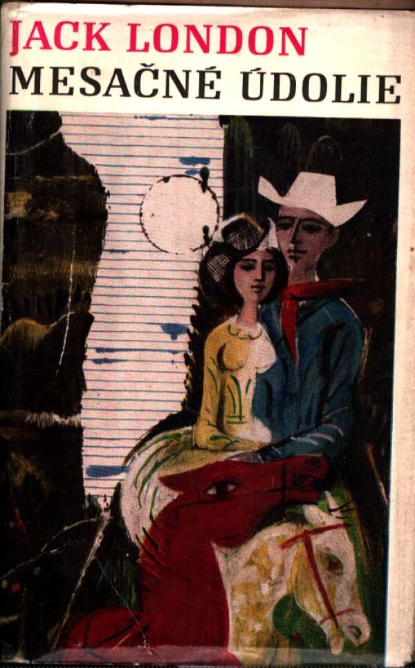 Jack London: MESAČNÉ ÚDOLIE