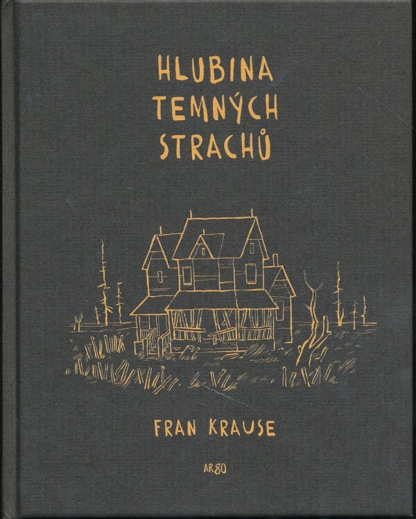 Fran Krause: HLUBINA TEMNÝCH STRACHŮ