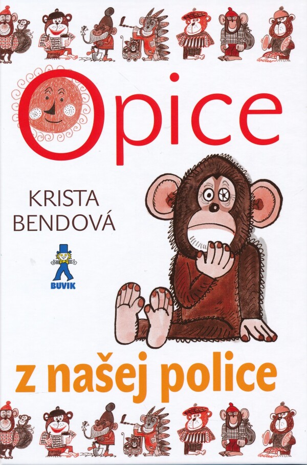 Krista Bendová: OPICE Z NAŠEJ POLICE