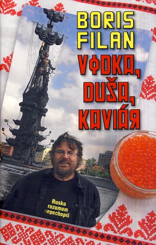 Boris Filan: VODKA, DUŠA, KAVIÁR