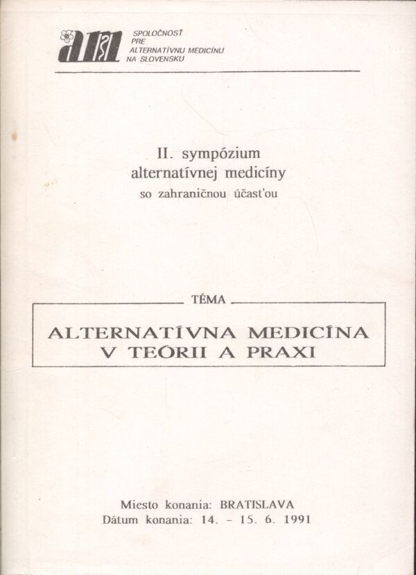 ALTERNATÍVNA MEDICÍNA V TEÓRII A PRAXI