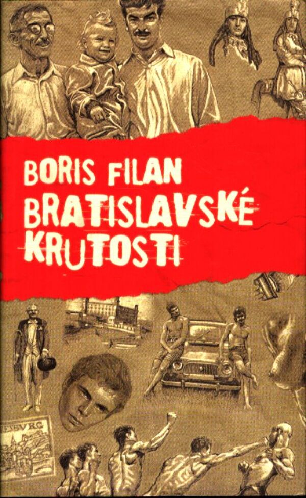 Boris Filan: BRATISLAVSKÉ KRUTOSTI