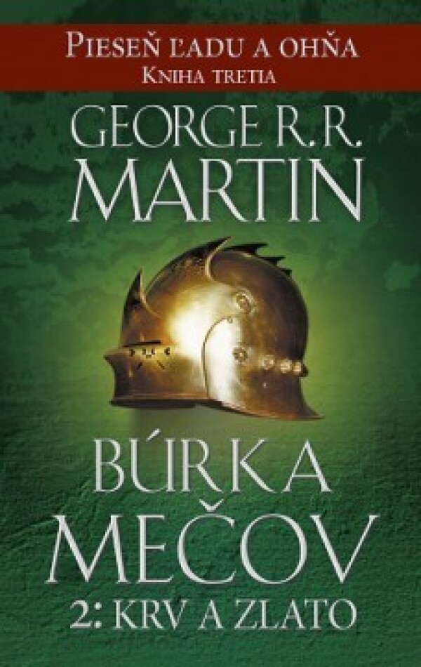 R. R. George Martin: BÚRKA MEČOV 2: KRV A ZLATO