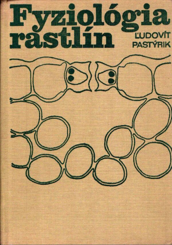 Ľudovít Pastýrik: FYZIOLÓGIA RASTLÍN