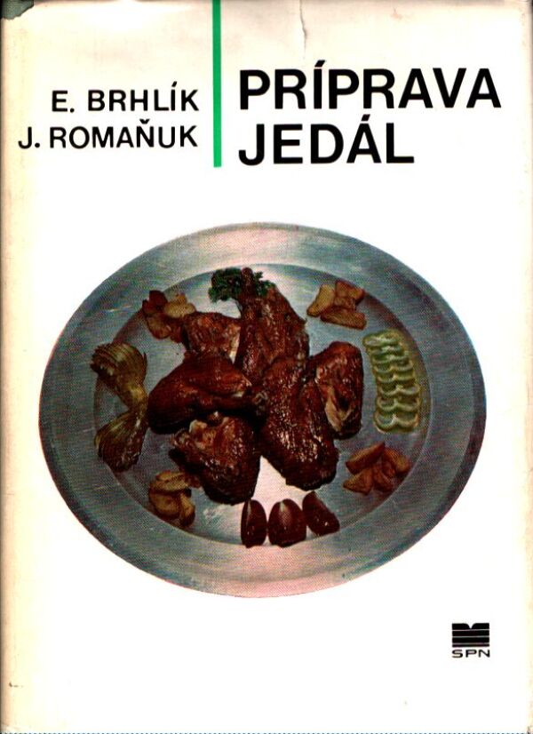 E. Brhlík, J. Romaňuk: PRÍPRAVA JEDÁL