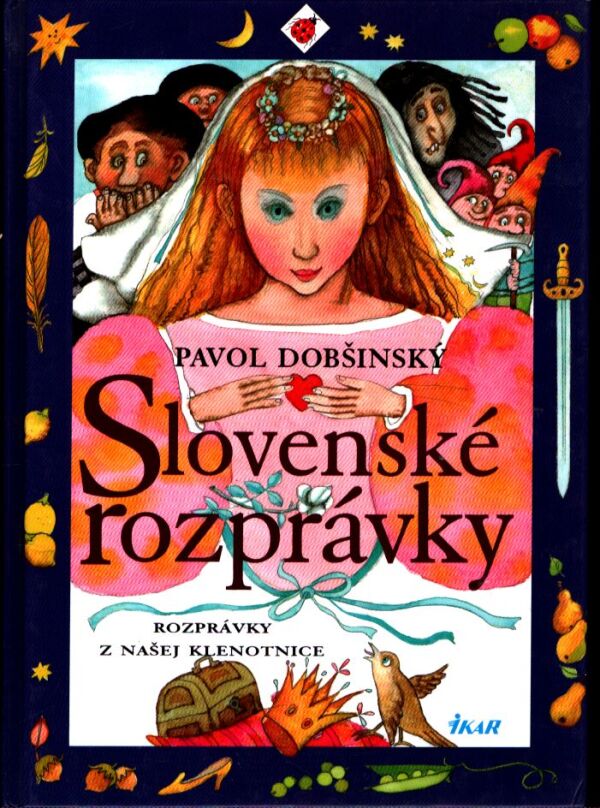 Pavol Dobšinský: SLOVENSKÉ ROZPRÁVKY