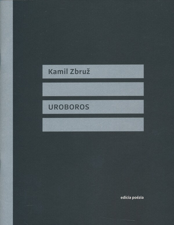 Kamil Zbruž: UROBOROS