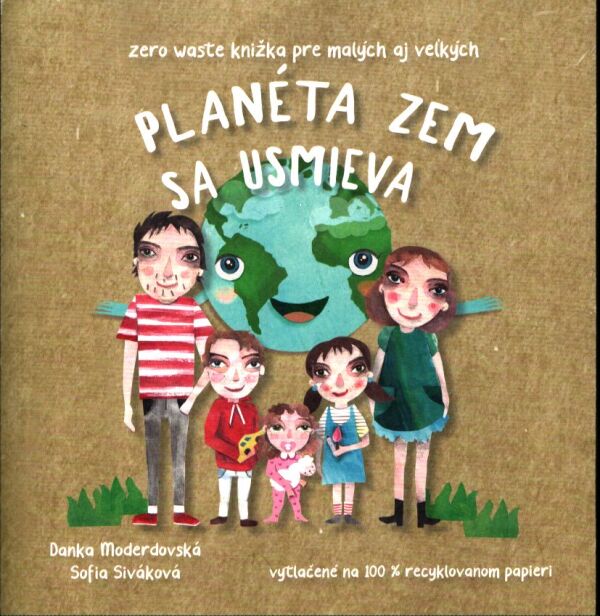 D. Moderdovská, S. Siváková: PLANÉTA ZEM SA USMIEVA