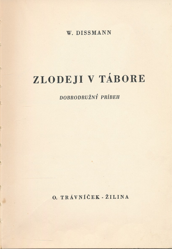 W. Dissmann: ZLODEJI V TÁBORE