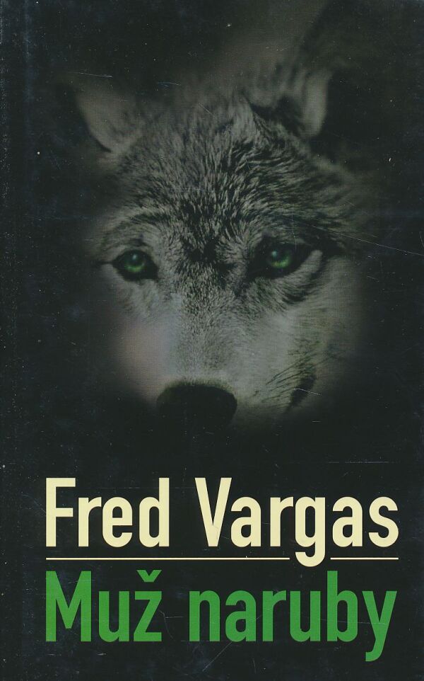 Fred Vargas: Muž naruby