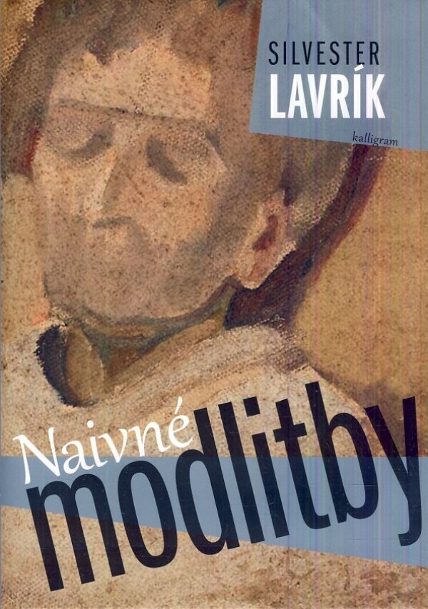 Silvester Lavrík: NAIVNÉ MODLITBY