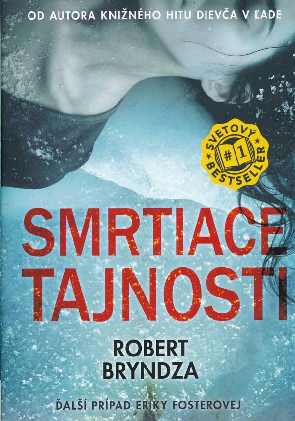 Robert Bryndza: SMRTIACE TAJNOSTI
