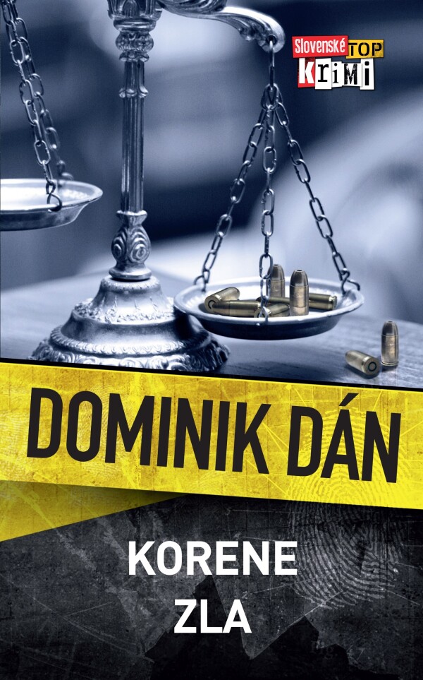 Dominik Dán: KORENE ZLA