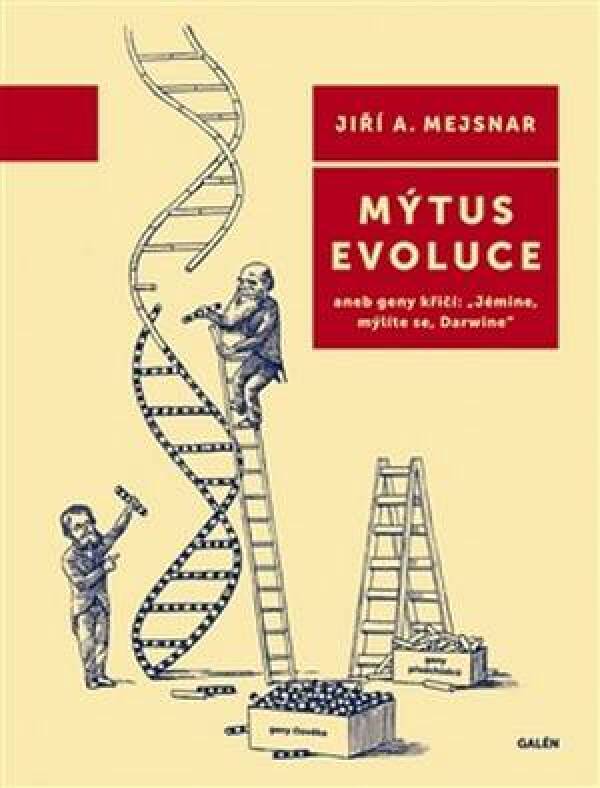 Jiří A. Mejsnar: MÝTUS EVOLUCE