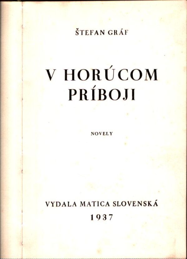 Štefan Gráf: V HORÚCOM PRÍBOJI