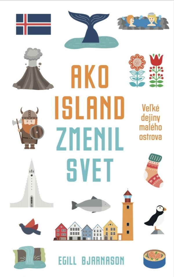 Egill Bjarnason: AKO ISLAND ZMENIL SVET