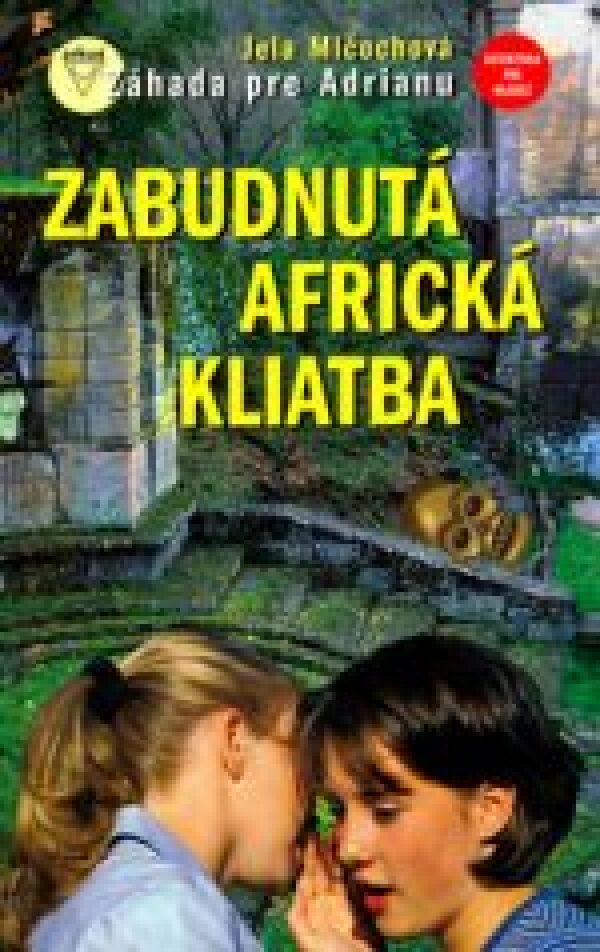 Jela Mlčochová: ZABUDNUTÁ AFRICKÁ KLIATBA