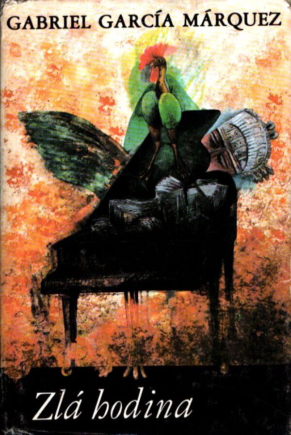 Gabriel García Márquez: ZLÁ HODINA
