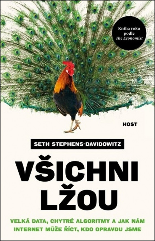 Seth Stephens-Davidowitz: VŠICHNI LŽOU