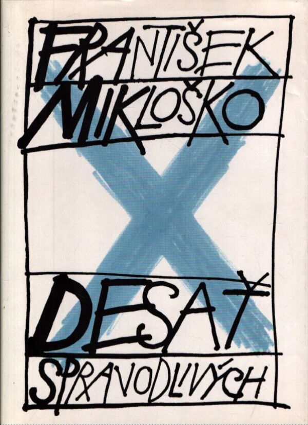 František Mikloško: DESAŤ SPRAVODLIVÝCH