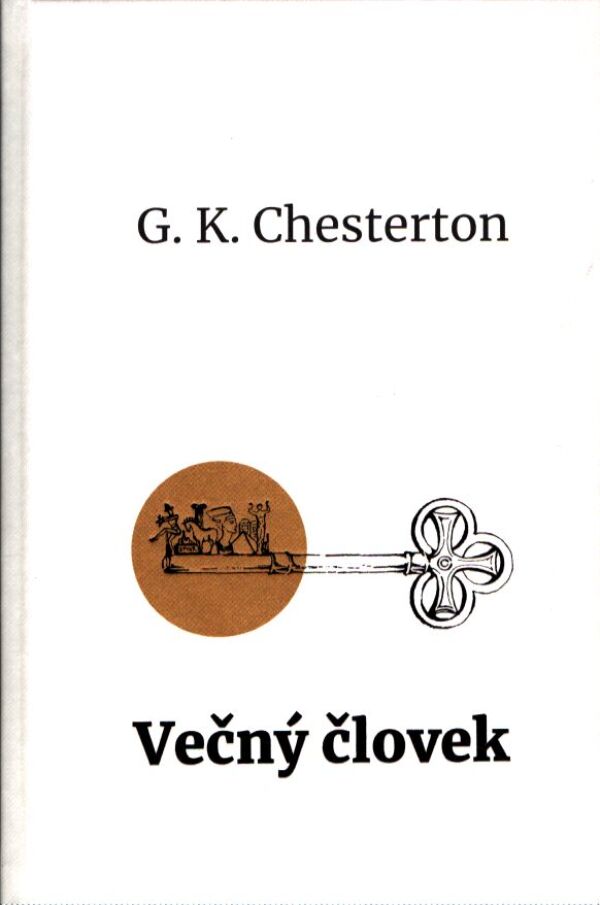 G. K. Chesterton: VEČNÝ ČLOVEK