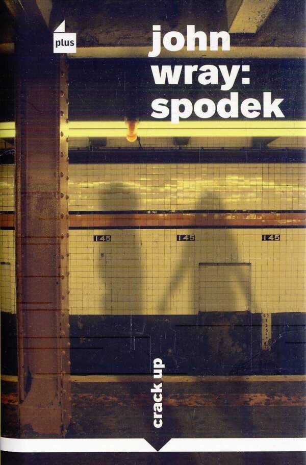 John Wray: SPODEK