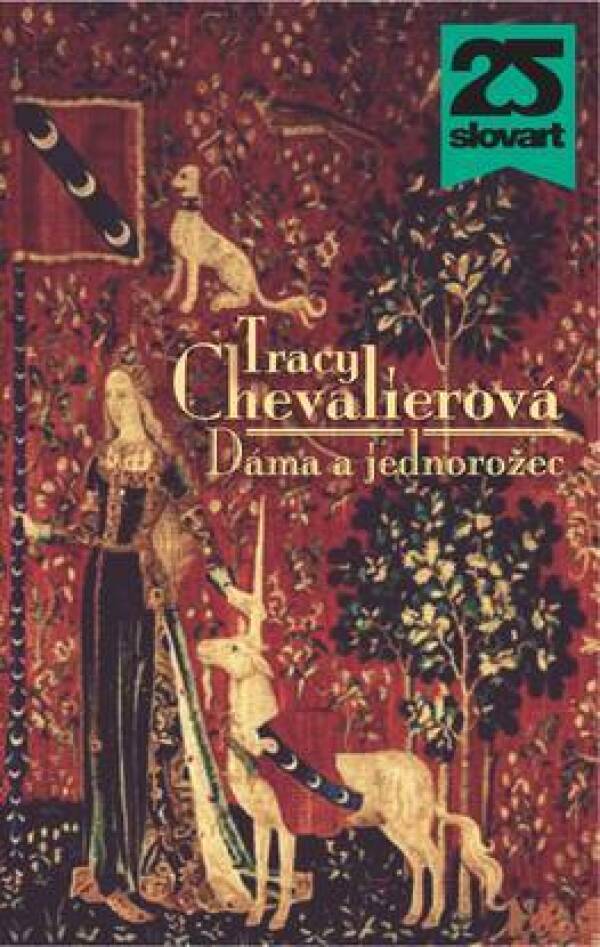 Tracy Chevalier: DÁMA A JEDNOROŽEC