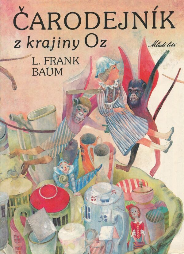 L. Frank Baum: ČARODEJNÍK Z KRAJINY OZ
