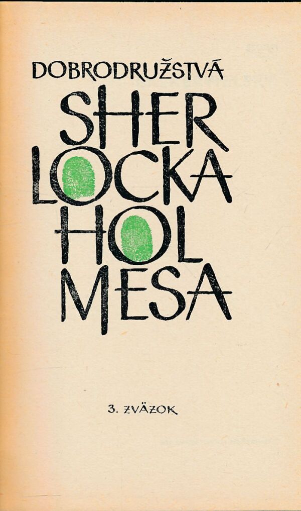 Arthur Conan Doyle: DOBRODRUŽSTVÁ SHERLOCKA HOLMESA 3