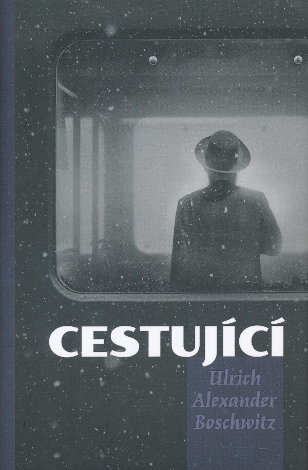 Ulrich Alexander Boschwitz: CESTUJÍCÍ