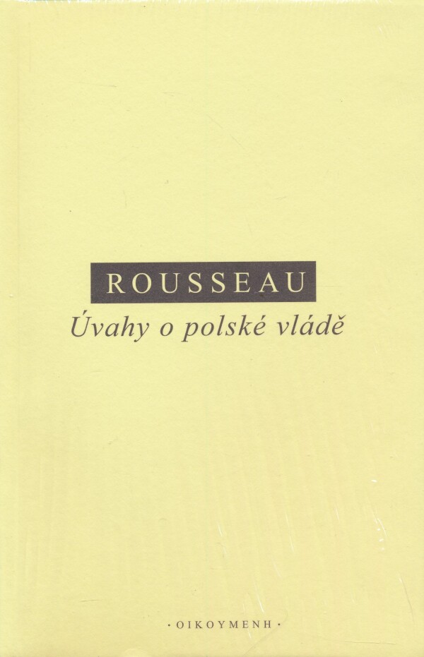 Jean-Jacques Rousseau: ÚVAHY O POLSKÉ VLÁDĚ