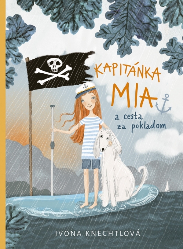 Ivona Knechtlová: KAPITÁNKA MIA A CESTA ZA POKLADOM