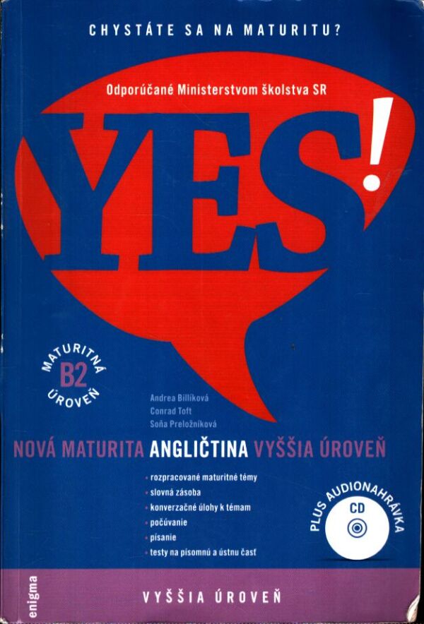 A. Billíková, C. Toft, S. Preložníková: YES - NOVÁ MATURITA - ANGLIČTINA - VYŠŠIA ÚROVEŇ