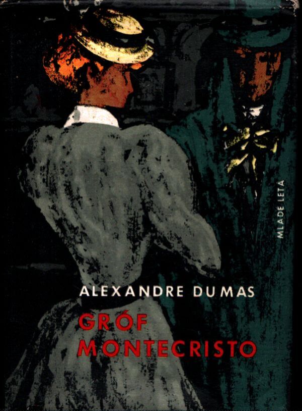 Alexander Dumas: GRÓF MONTECRISTO 1-3