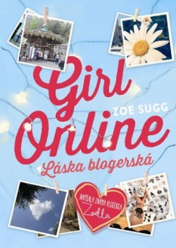 Zoe Sugg: GIRL ONLINE - LÁSKA BLOGERSKÁ