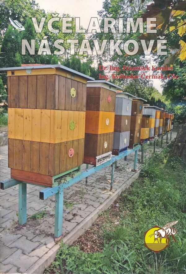 F. Kamler, K. Čermák: VČELAŘÍME NÁSTAVKOVĚ