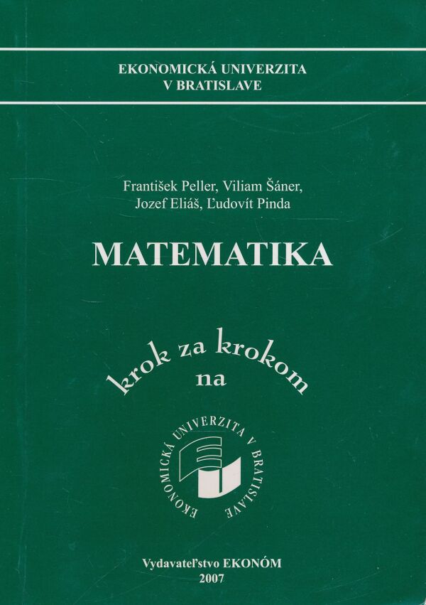 F. Peller, V. Šáner, J. Eliáš, Ľ. Pinda: Matematika