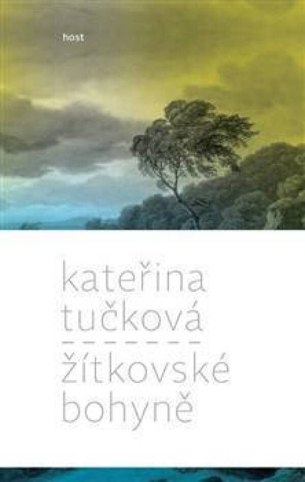 Kateřina Tučková: ŽÍTKOVSKÉ BOHYNĚ