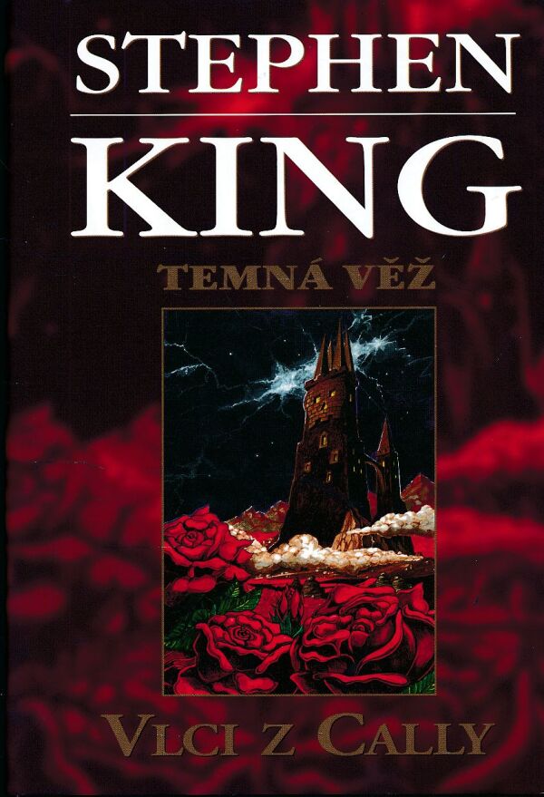 Stephen King: TEMNÁ VĚŽ - VLCI Z CALLY