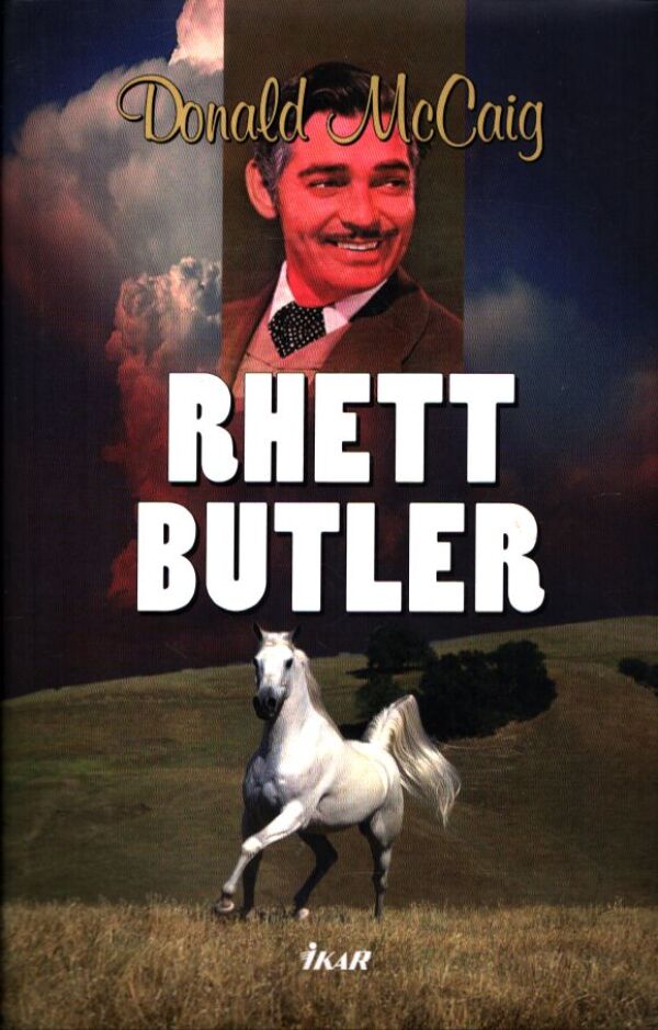 Donald McCaig: RHETT BUTLER