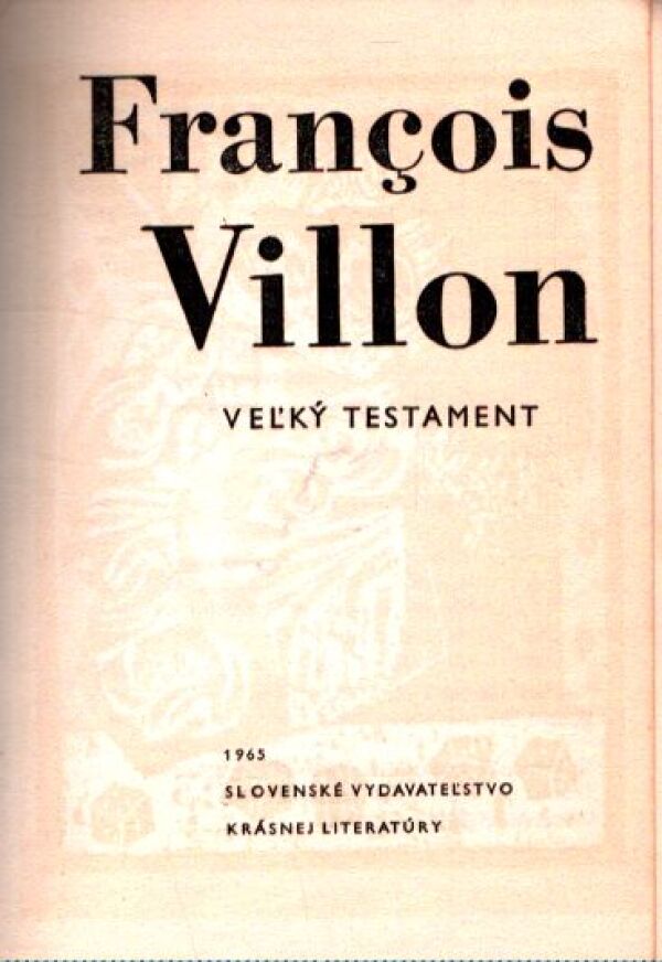 Francois Villon: VEĽKÝ TESTAMENT